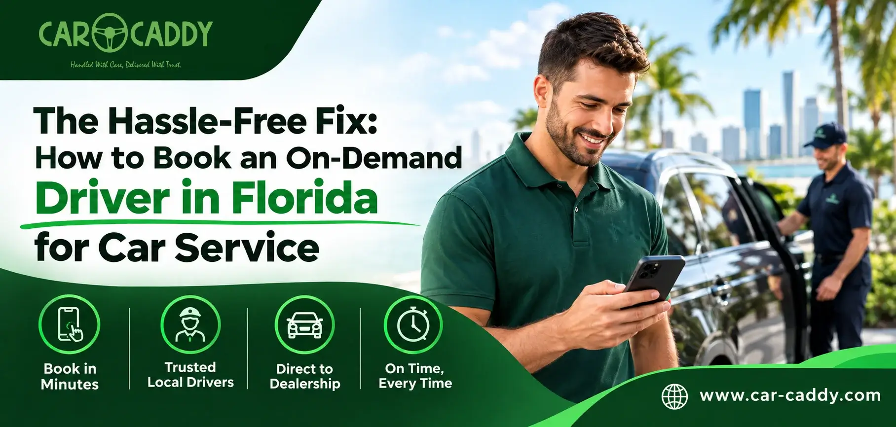 The Hassle-Free Fix: How to Book an On-Demand Driver in Florida for Car Service
